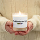 "Work Besties save lives" Glass Jar Candle