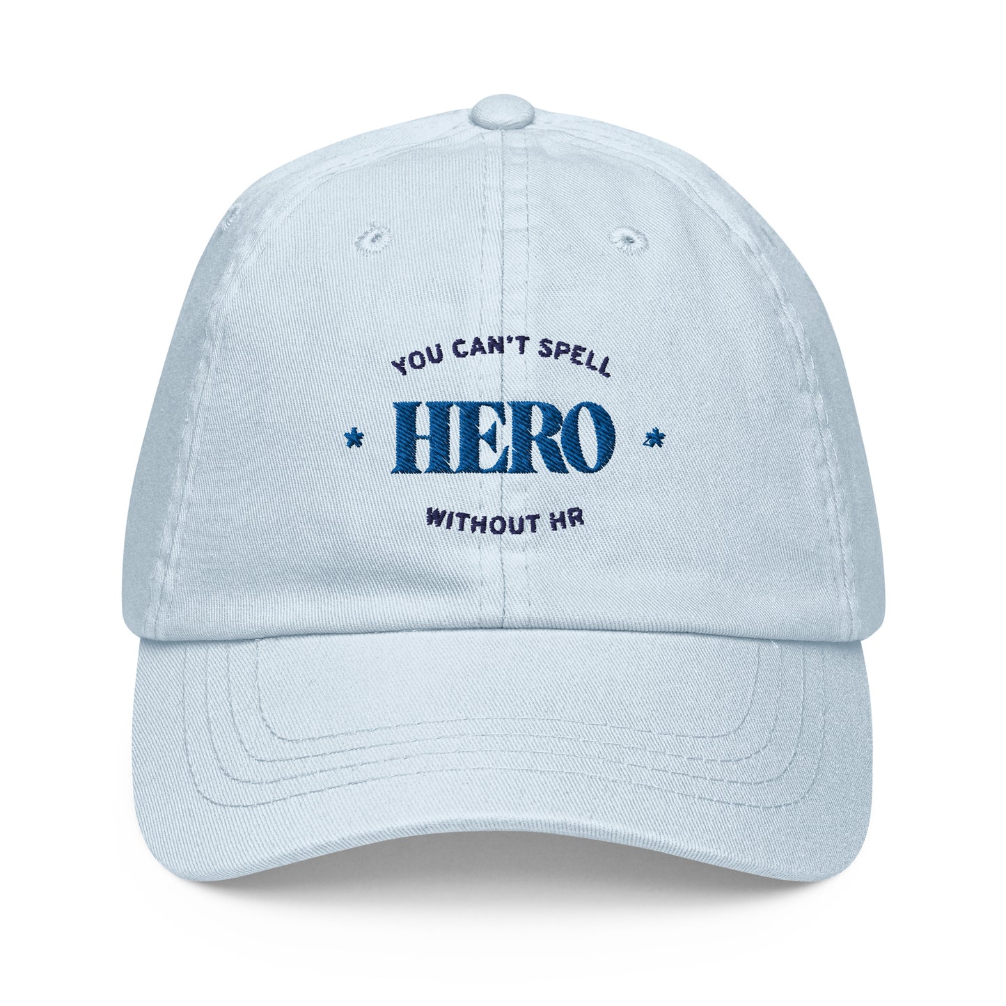 "You can't spell HERO without HR" Embroidered Baseball Hat