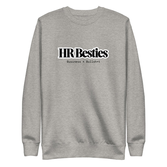 HR Besties B+W Unisex Premium Crew Neck Sweatshirt