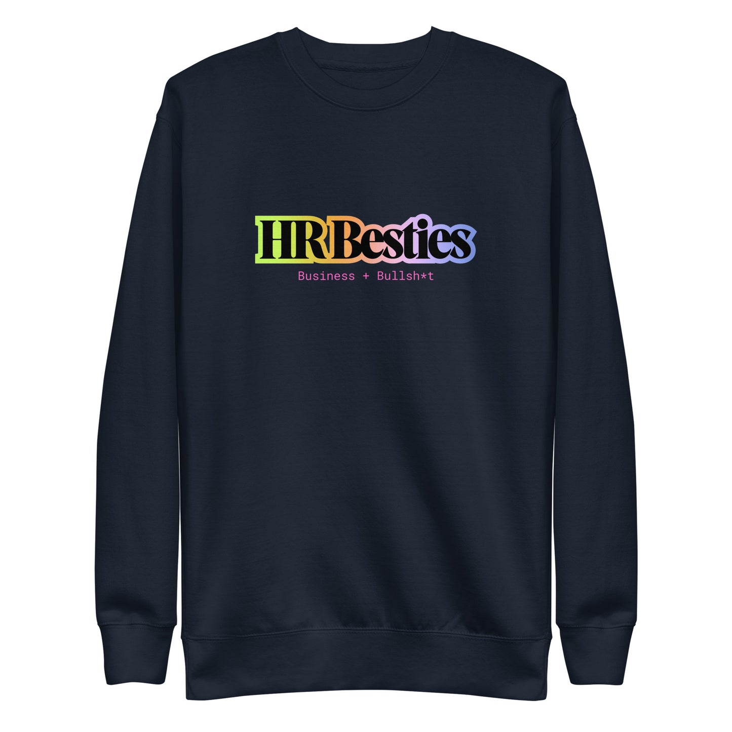 Rainbow HR Besties Unisex Premium Crew Neck Sweatshirt