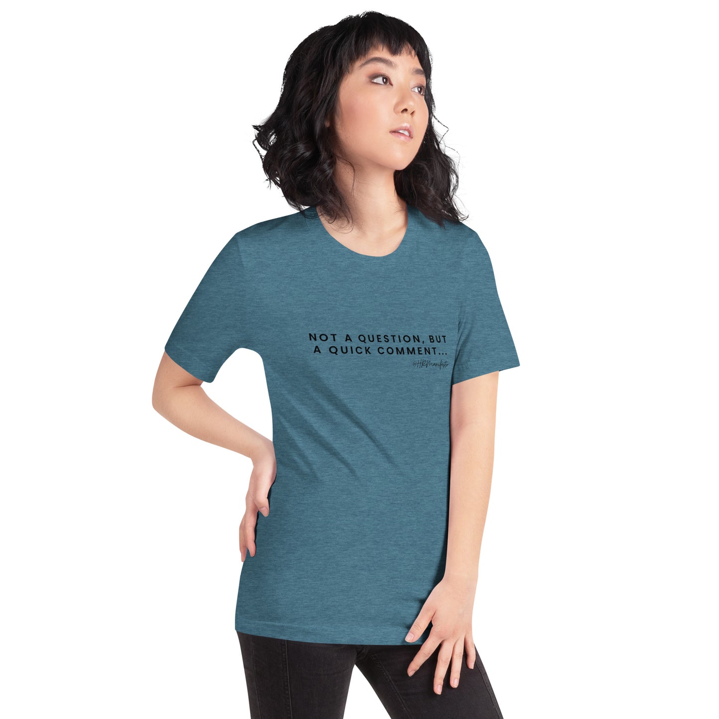 "Not a question, but a quick comment" Unisex T-Shirt