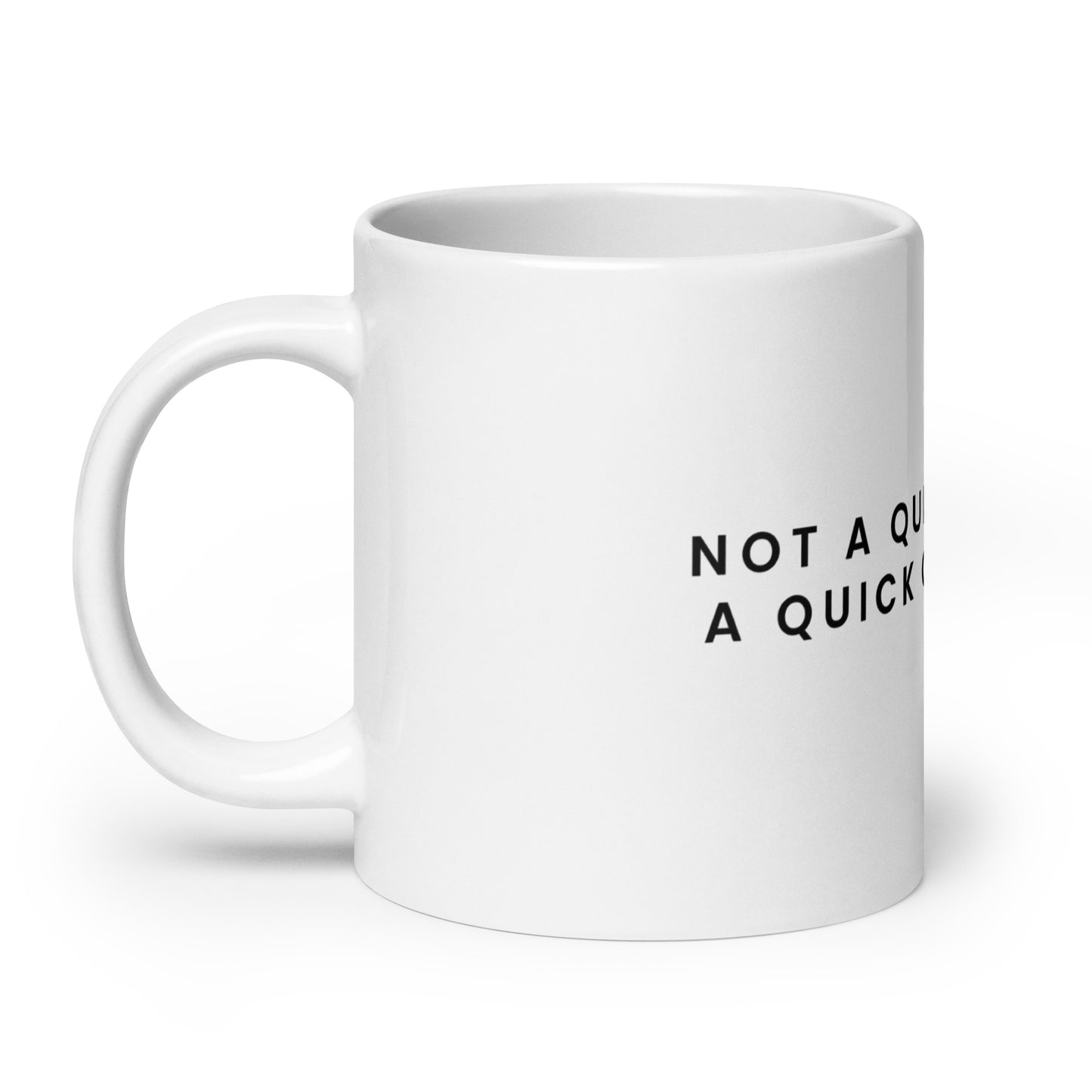 "Not a Question, but a Comment..." White Glossy Mug