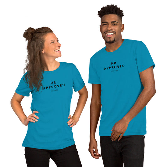 "HR Approved" Unisex T-shirt