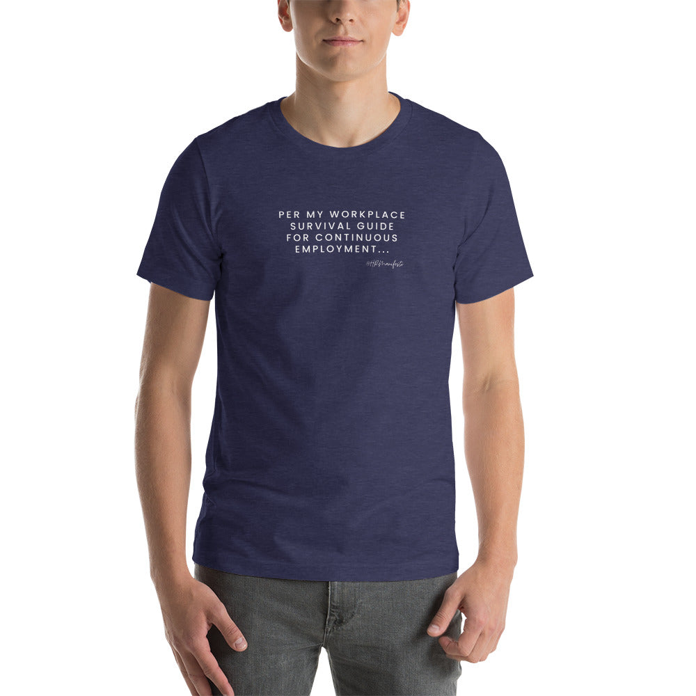 "Per My Workplace Survival Guide..." Unisex Short Sleeve T-Shirt