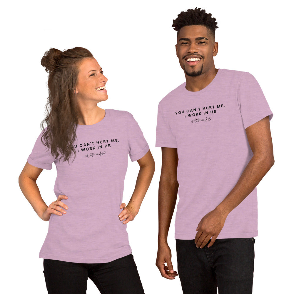 "You Can't Hurt Me, I Work in HR" Short-Sleeve Unisex T-Shirt