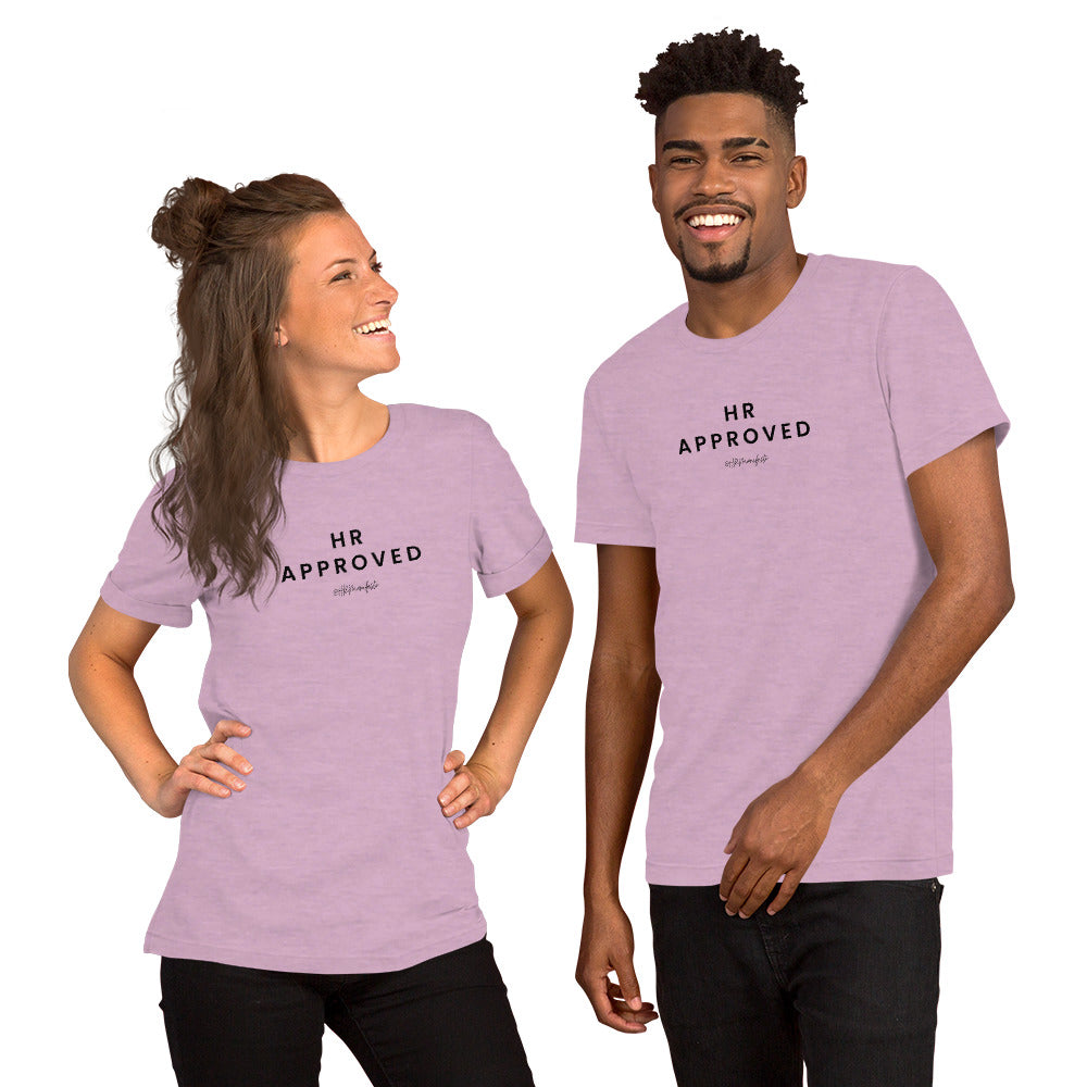 "HR Approved" Unisex T-shirt