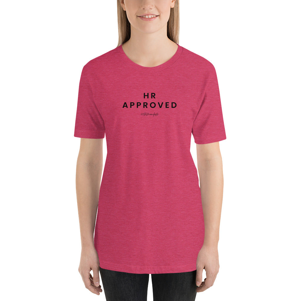 "HR Approved" Unisex T-shirt