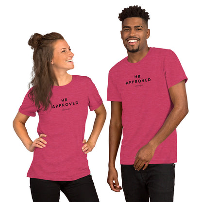 "HR Approved" Unisex T-shirt